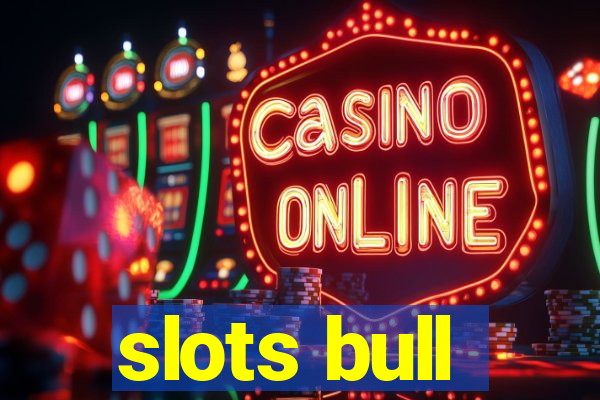 slots bull